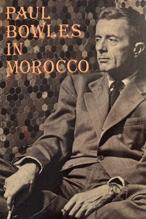 Paul Bowles in Morocco постер
