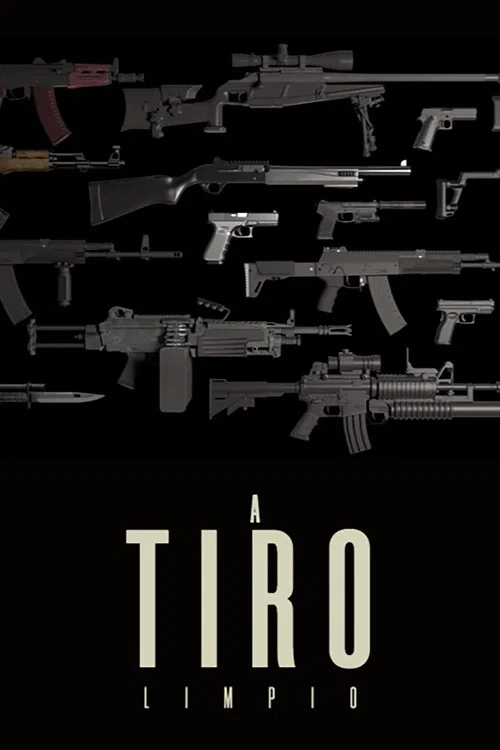 A tiro limpio постер