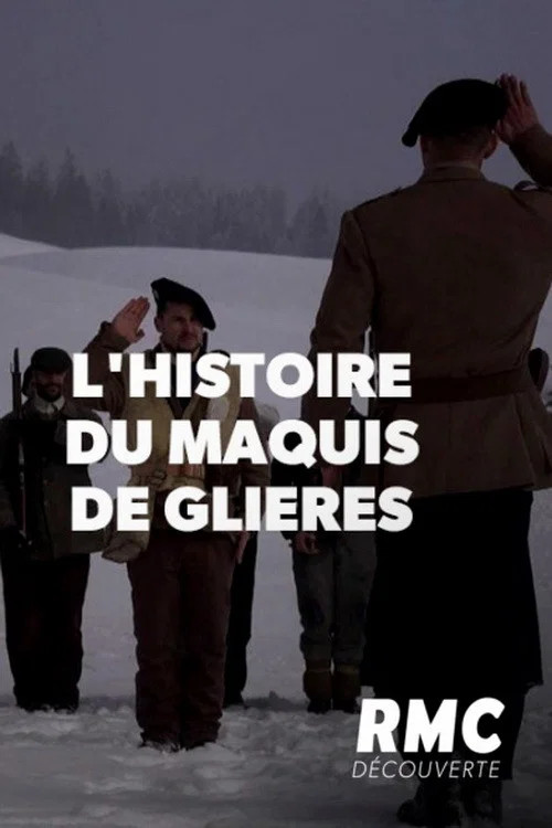L'Incroyable Histoire du maquis de Glières постер