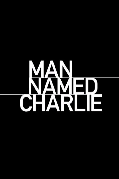 Man Named Charlie постер