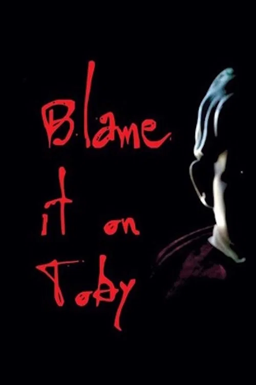 Blame it on Toby постер