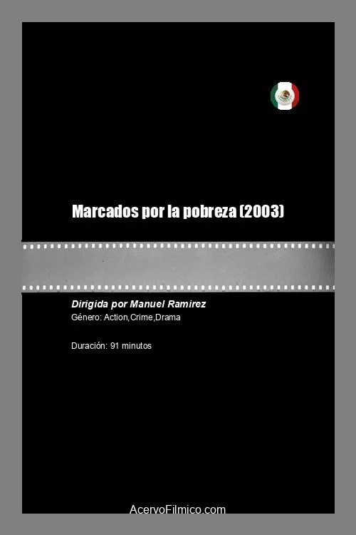 Marcados por la pobreza постер