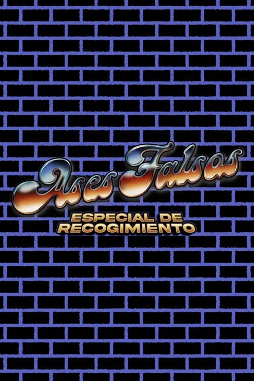 Ases Falsos: Especial de Recogimiento постер