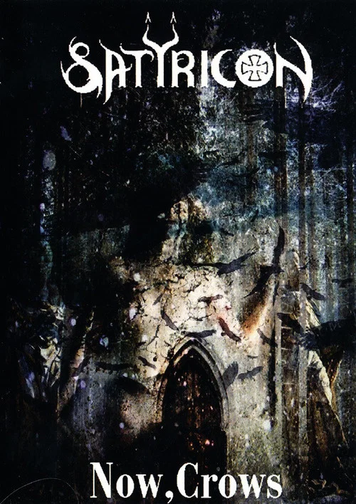 Satyricon: Now, Crows постер
