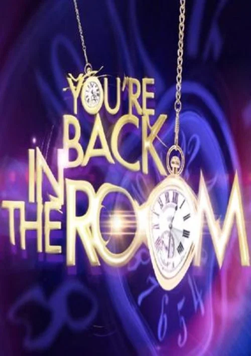 You're Back In The Room постер