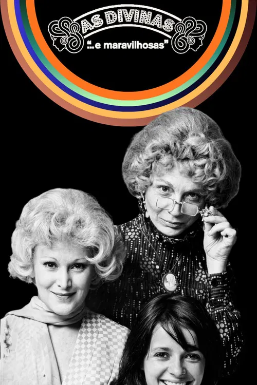 As Divinas… e Maravilhosas постер