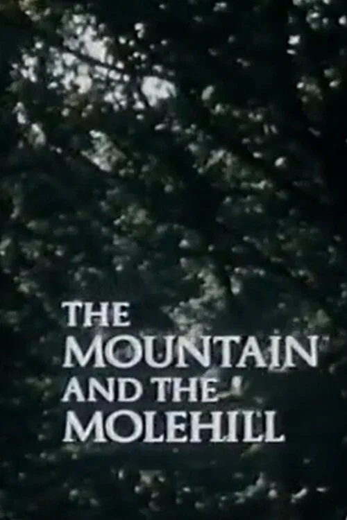 The Mountain and the Molehill постер