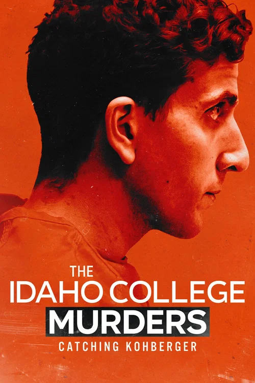 The Idaho College Murders: Catching Kohberger постер