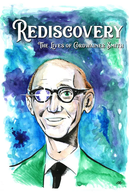 Rediscovery: The Lives of Cordwainer Smith постер
