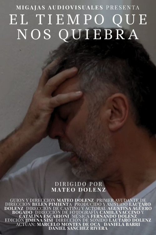 El Tiempo que nos Quiebra постер