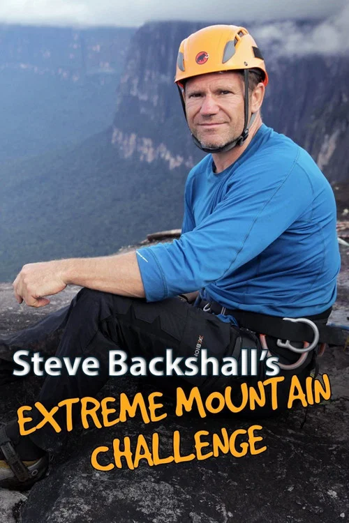 Steve Backshall's Extreme Mountain Challenge постер