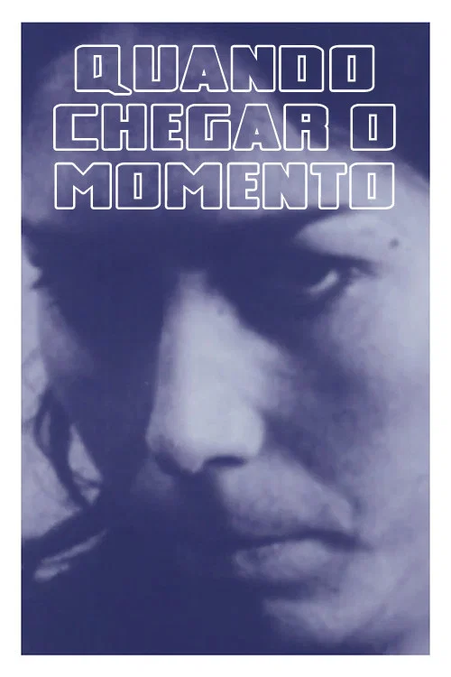 Quando Chegar o Momento постер