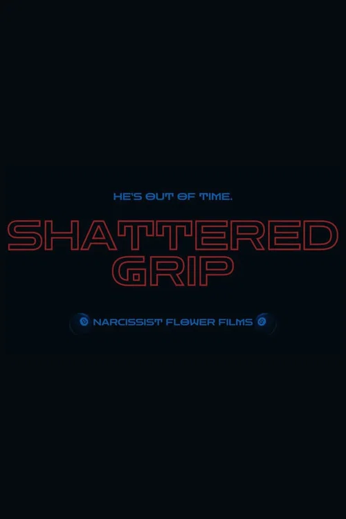 Shattered Grip постер