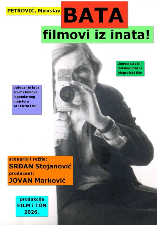 Petrović, Miroslav Bata: filmovi iz inata! постер