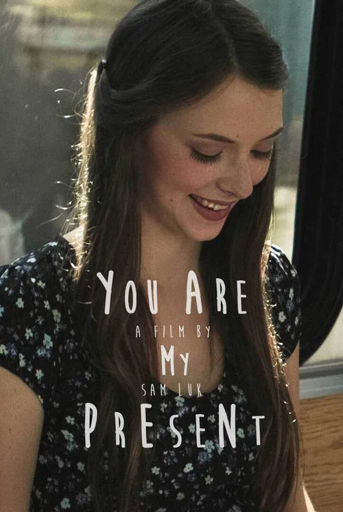 You Are My Present постер