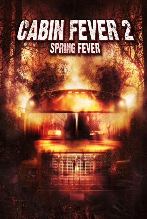 Cabin Fever 2: Spring Fever - Behind the Scenes постер