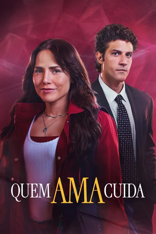 Quem Ama Cuida постер