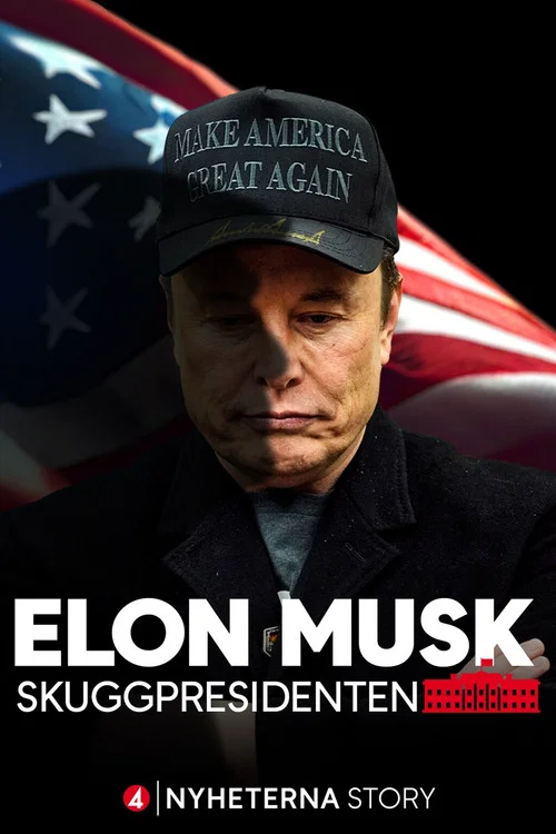 Elon Musk - Skuggpresidenten постер