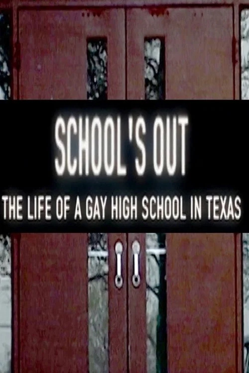 School's Out: The Life of a Gay High School in Texas постер