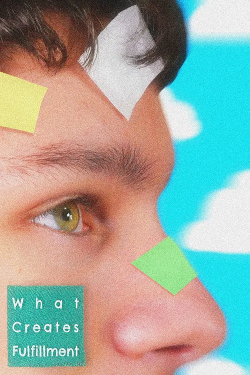 What Creates Fulfillment постер