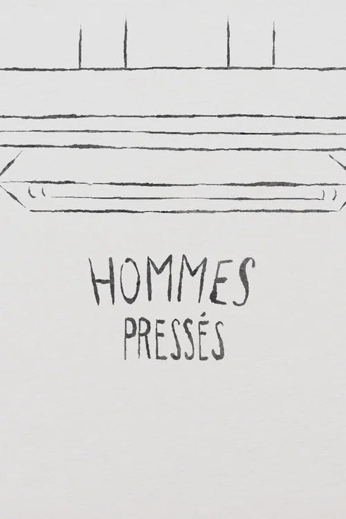 Hommes pressés постер