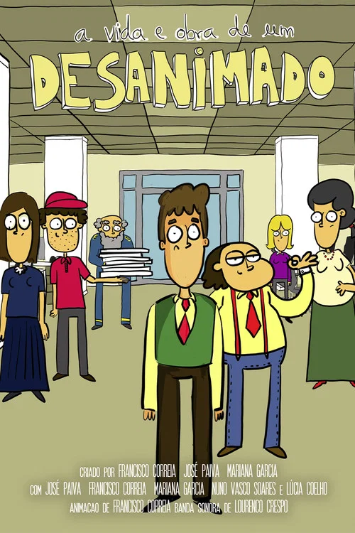 A Vida e Obra de um Desanimado постер