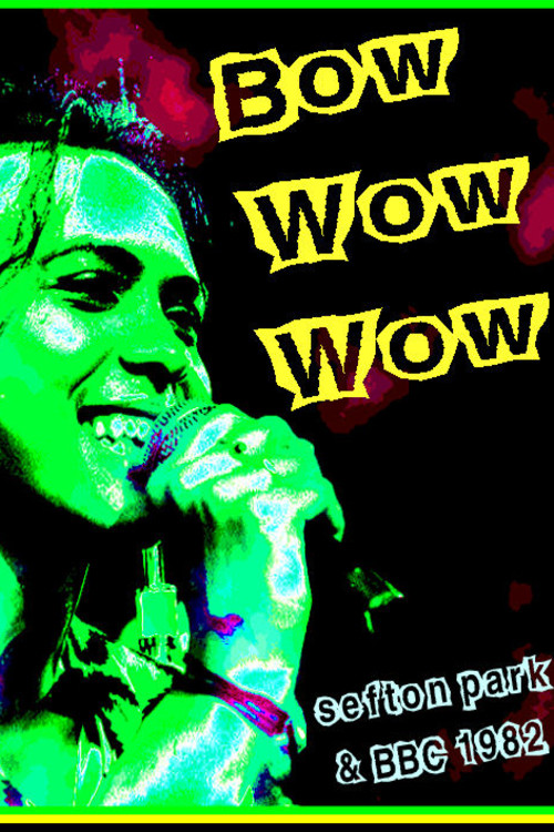 Bow Wow Wow: Live Sefton Park 07/09/82 постер