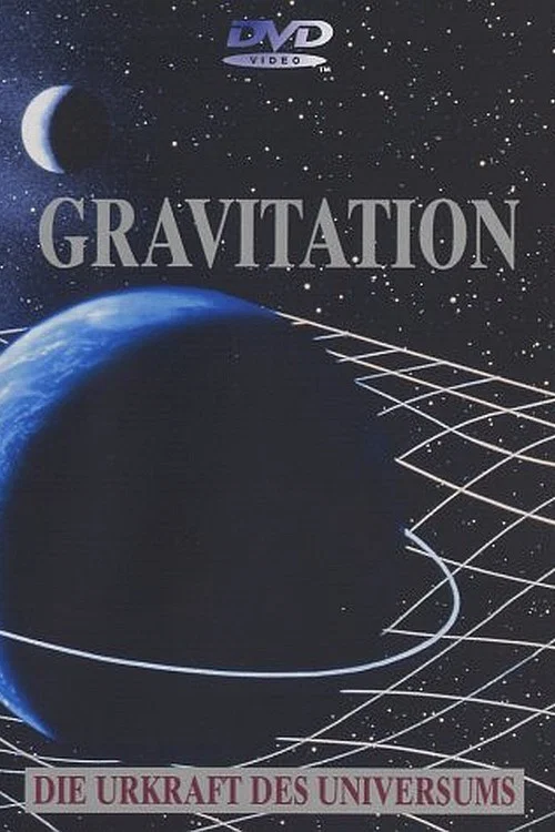 Gravitation - Urkraft des Universums постер