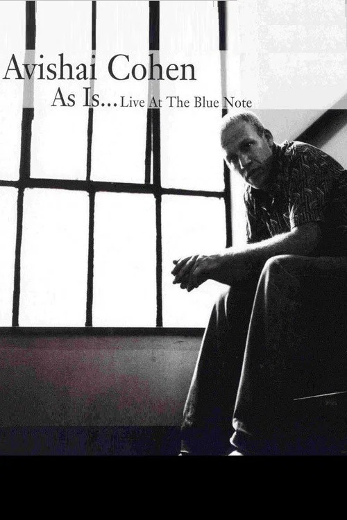 Avishai Cohen - As Is...Live at the Blue Note постер