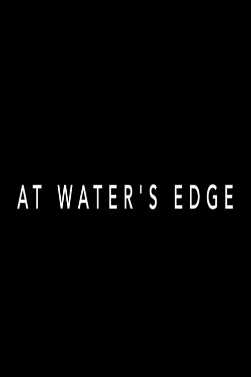 At Water's Edge постер