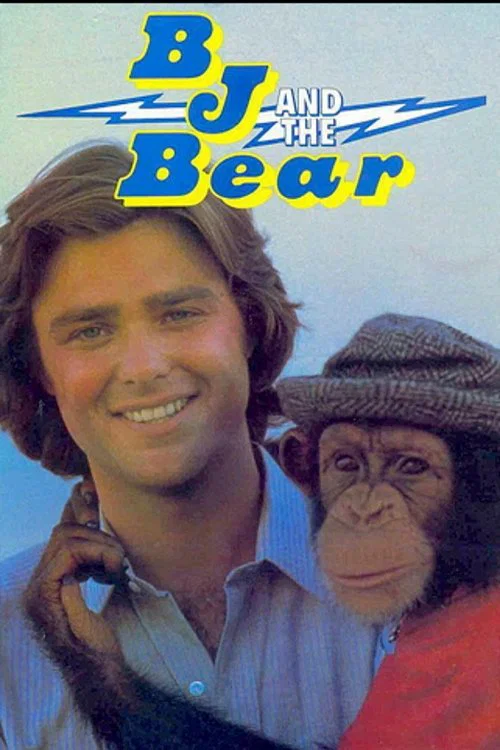 B. J. and the Bear постер