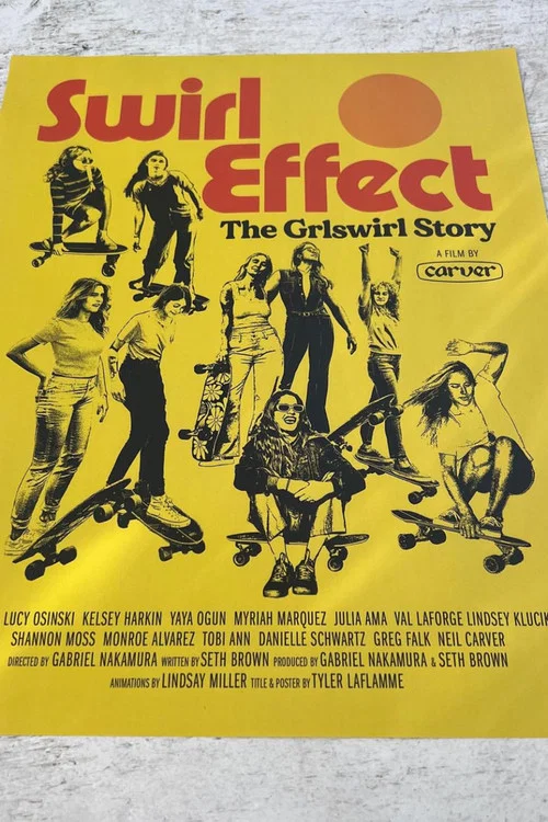 Swirl Effect: The Grlswirl Story постер