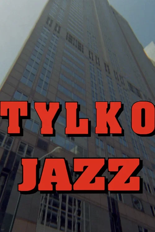 Tylko jazz постер