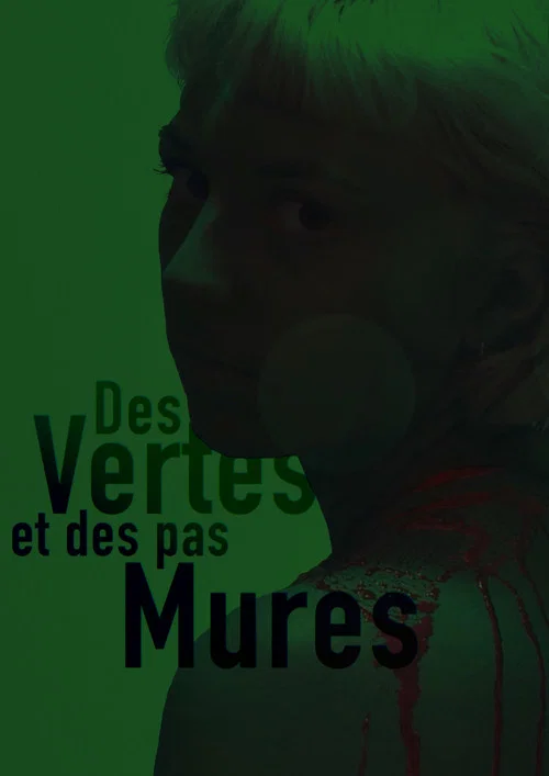 Des vertes et des pas mûres постер
