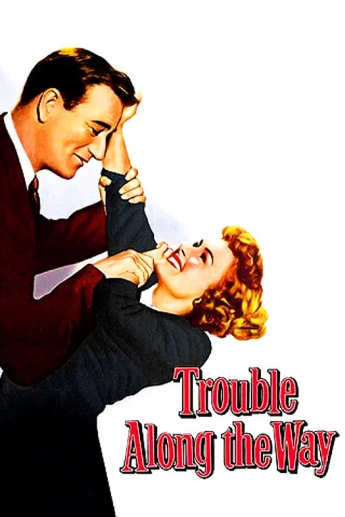 Trouble Along the Way постер