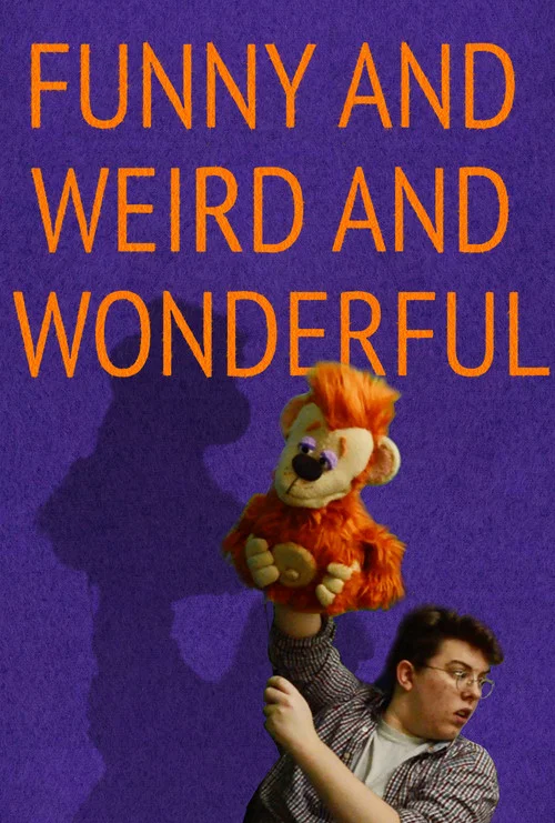 Funny and Weird and Wonderful постер