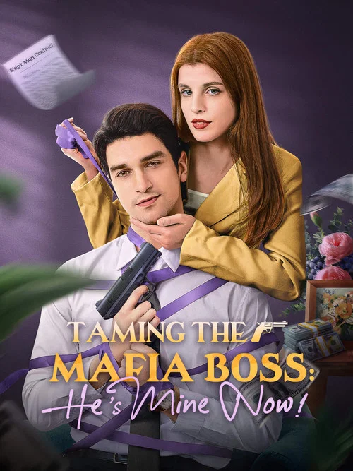 Taming the Mafia Boss: He’s Mine Now! постер