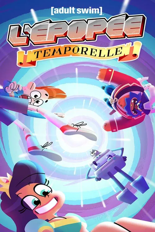 L'Épopée temporelle постер