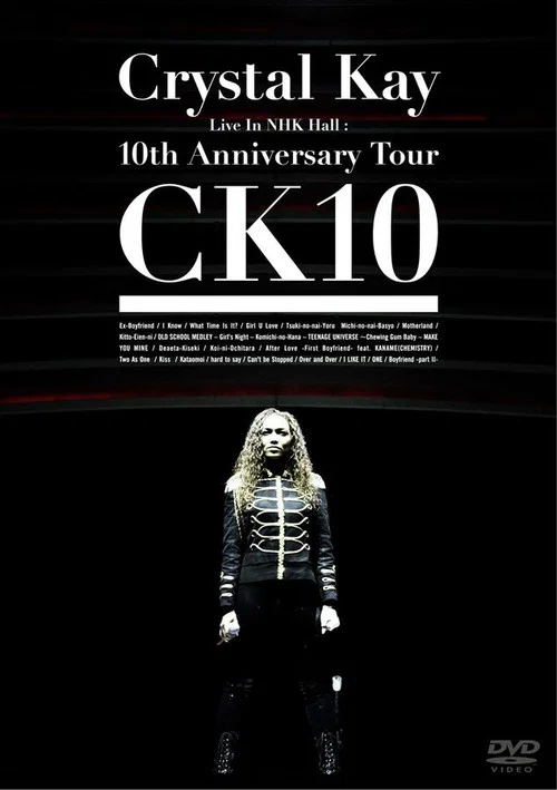 Crystal Kay Live in NHK Hall: 10th Anniversary Tour CK10 постер