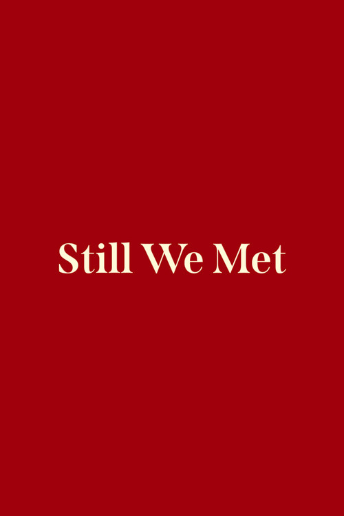 Still We Met постер