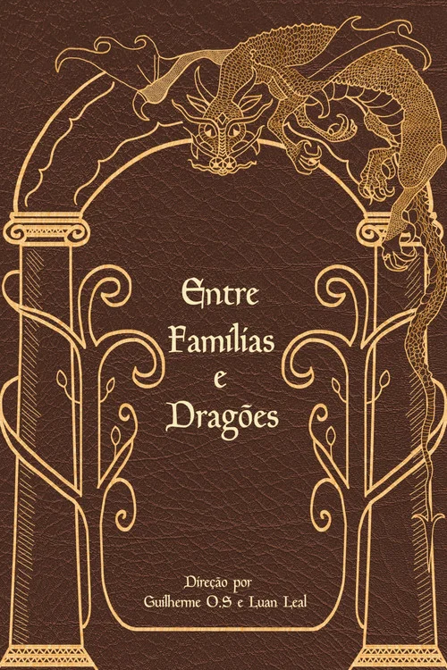 Entre Família e Dragões постер