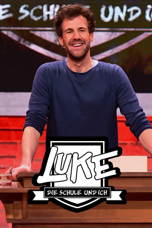 LUKE! Die Schule und ich постер