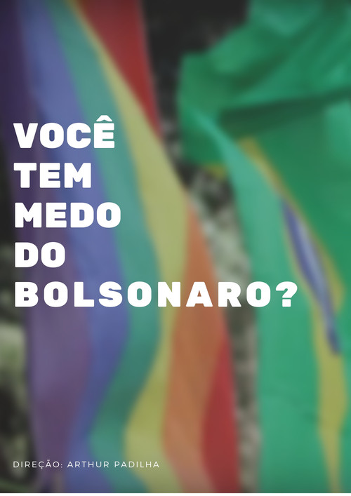 Você tem medo do Bolsonaro? постер