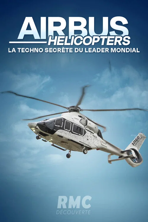 Airbus Hélicopters : la techno secrète du leader mondial постер