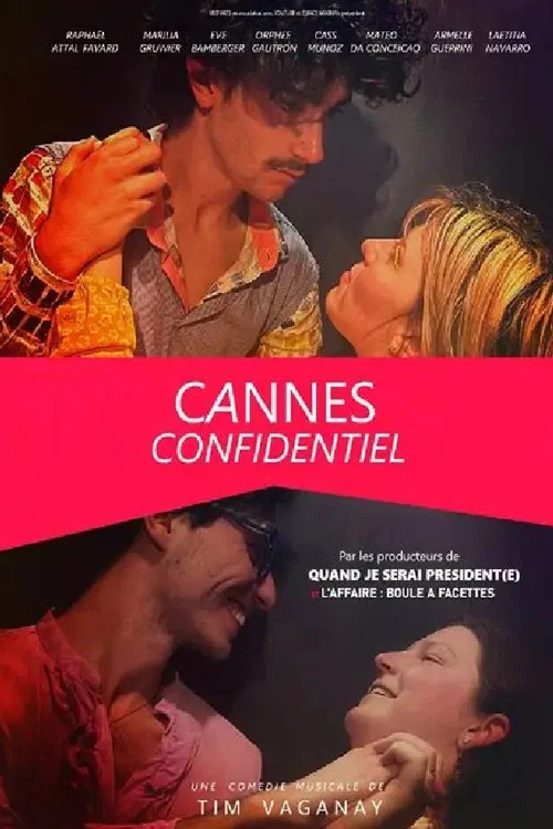 Cannes Confidentiel, le spectacle musical постер