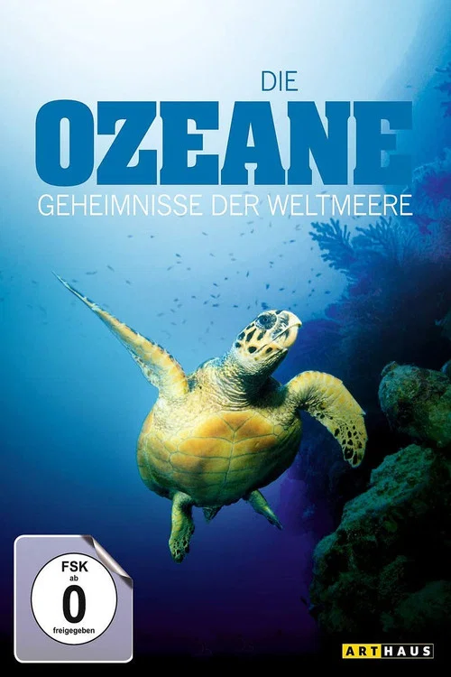 Die Ozeane - Geheimnisse der Weltmeere постер