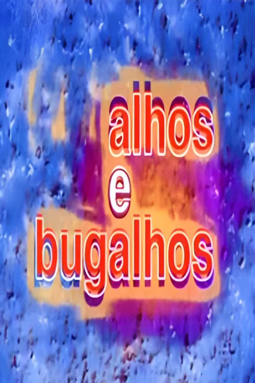 Alhos e Bugalhos постер