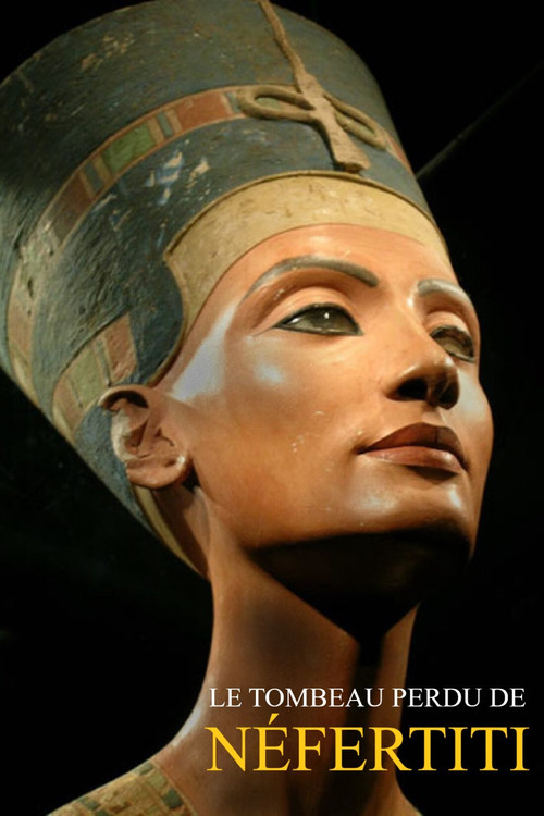 LE TOMBEAU DE NEFERTITI постер