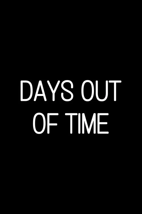 Days Out of Time постер