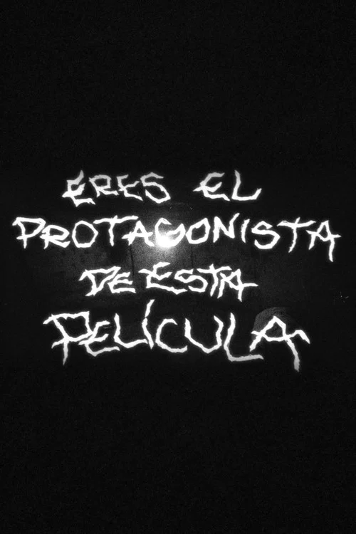 ERES EL PROTAGONISTA DE ESTA PELÍCULA постер
